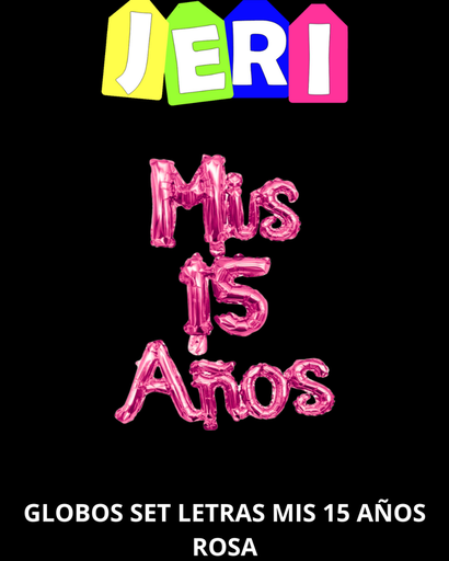 GLOBOS SET LETRAS MIS 15 AÑOS (ROSA)